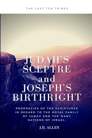 Judah's Sceptre And Joseph's Birthright